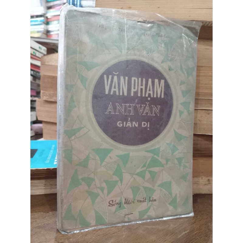 Văn phạm Anh Văn giản dị - Nguyễn Tấn Đạo, Nguyễn Tấn Long 502448