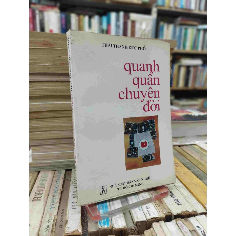 Quanh quẩn chuyện đời - Thái Thành Đức Phổ 125512