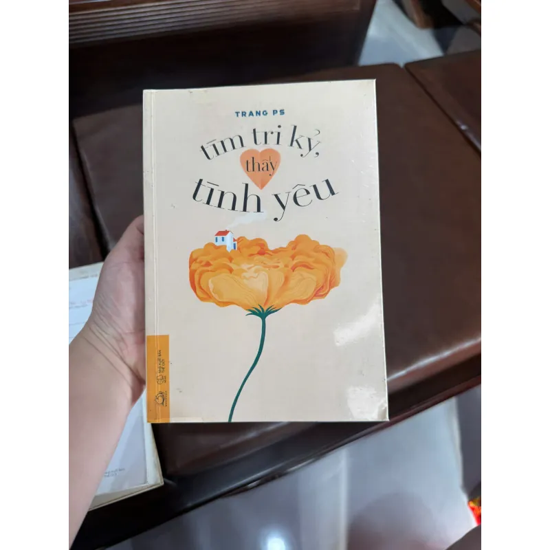 Tìm Tri Kỷ, Thấy Tình Yêu - Trang PS (NXB Thế Giới)- K4 1029507