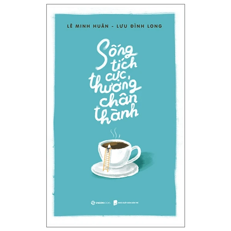 Sống Tích Cực, Thương Chân Thành 527333
