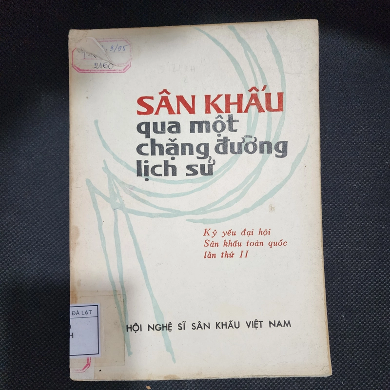 Sân khấu qua một chặng đươngg lịch sử | kỷ yếu đại hội sân khấu  525481