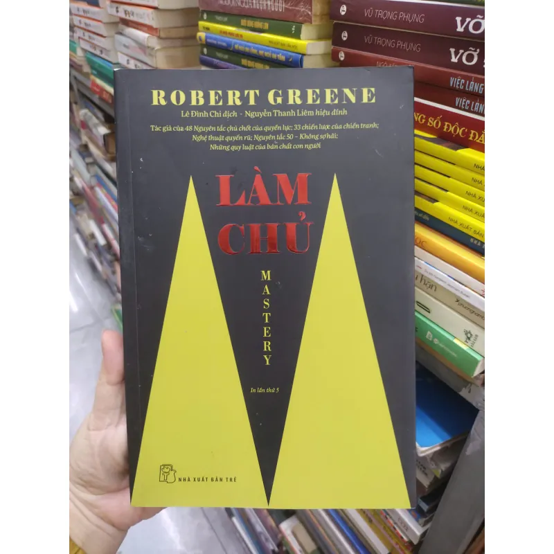 Sách: Làm chủ - Robert Greene (B1) 716443