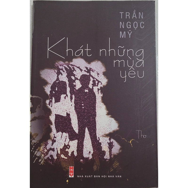 Khát những mùa yêu - Trần Ngọc Mỹ (còn mới 90%) 492004