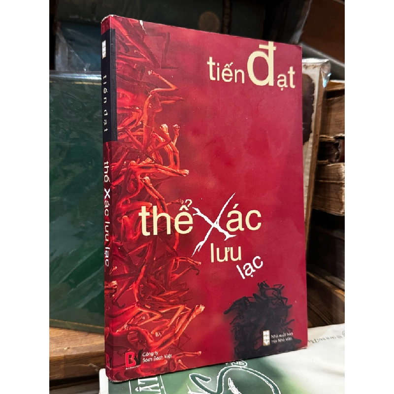 Thể xác lưu lạc - Tiến Đạt 474906