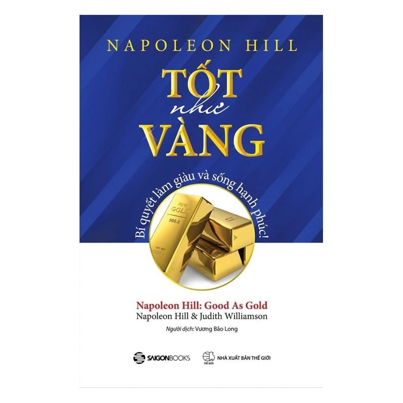 Tốt như vàng - Judith Williamson ; Napoleon Hill2018 New 100% HCM.PO 31706