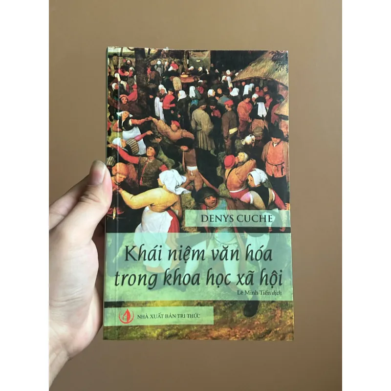 Khái Niệm Văn Hoá Trong Khoa Học Xã Hội (NXB Tri Thức) - Denys Cuche ,  Lê Minh Tiến dịch 731609