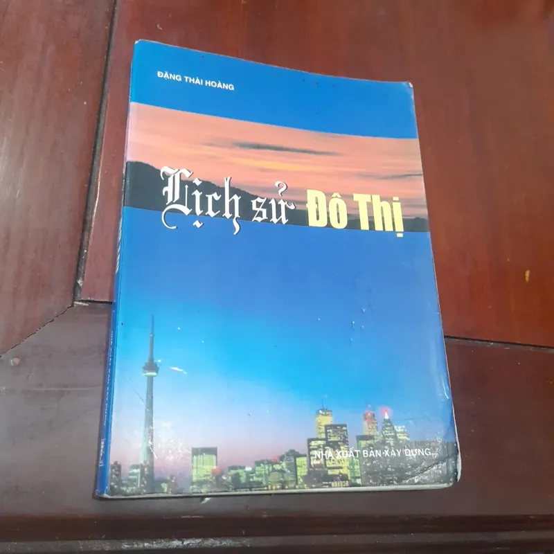 Đặng Thái Hoàng - LỊCH SỬ ĐÔ THỊ 705170