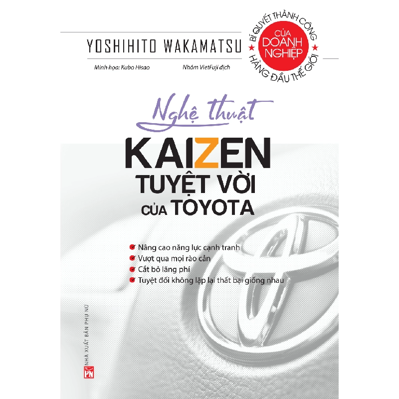 Bộ sách Toyota - Nghệ thuật Kaizen tuyệt vời của Toyota (TB-2019) - Yoshihito Wakamatsu 520618