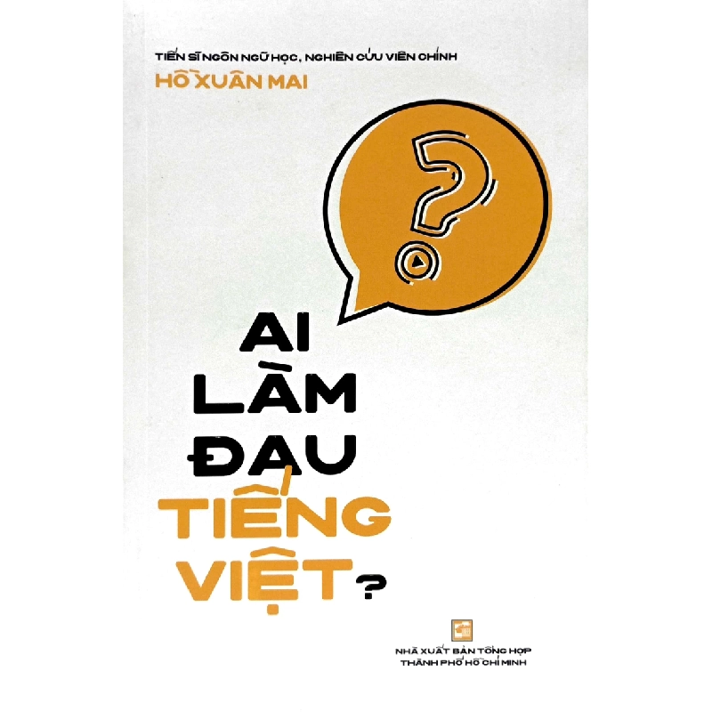 Ai làm đau Tiếng Việt? - Hồ Xuân Mai 500762