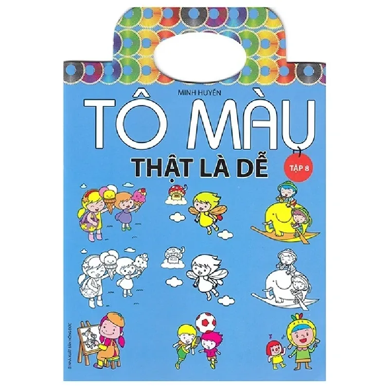 Tô Màu Thật Là Dễ - Tập 8 - Minh Huyền 402315