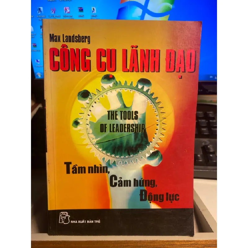 Công Cụ Lãnh Đạo: Tầm nhìn-cảm hứng-động lực-Tác giả Max Landsberg- NXB Trẻ 2007- Sách lưu kho chưa qua sử dụng mới 85% STB1214 Blogmeo 27525 587878