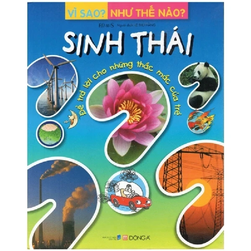 Vì Sao? Như Thế Nào? - Sinh Thái - Fleurus (Mới 100%) Kiến thức bách khoa, Đông A - SÁCH ĐẠI HỌC 483296