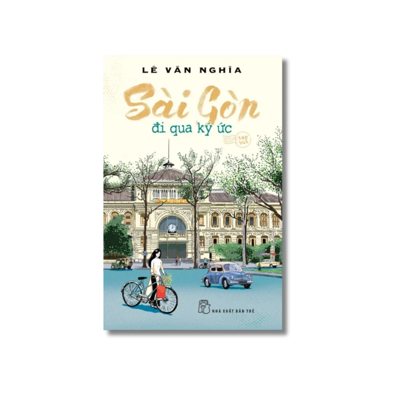 Sài Gòn - Đi qua ký ức - Lê Văn Nghĩa 724032