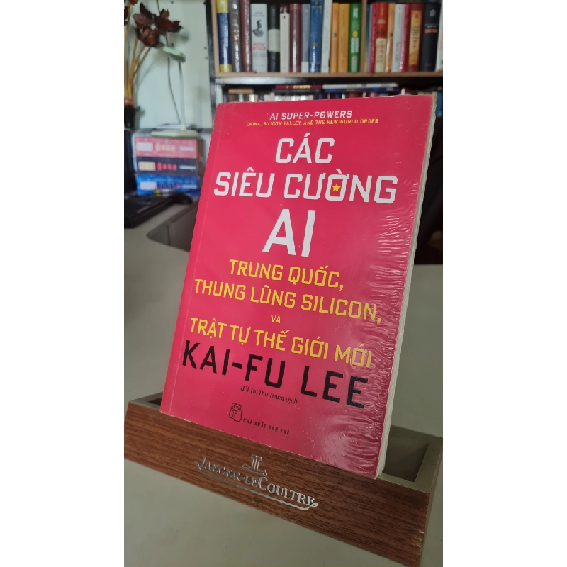 Các siêu cường AI-Sách lưu kho mới 95%- Kai-Fu Lee [2001]-Sách Kinh Tế 405939