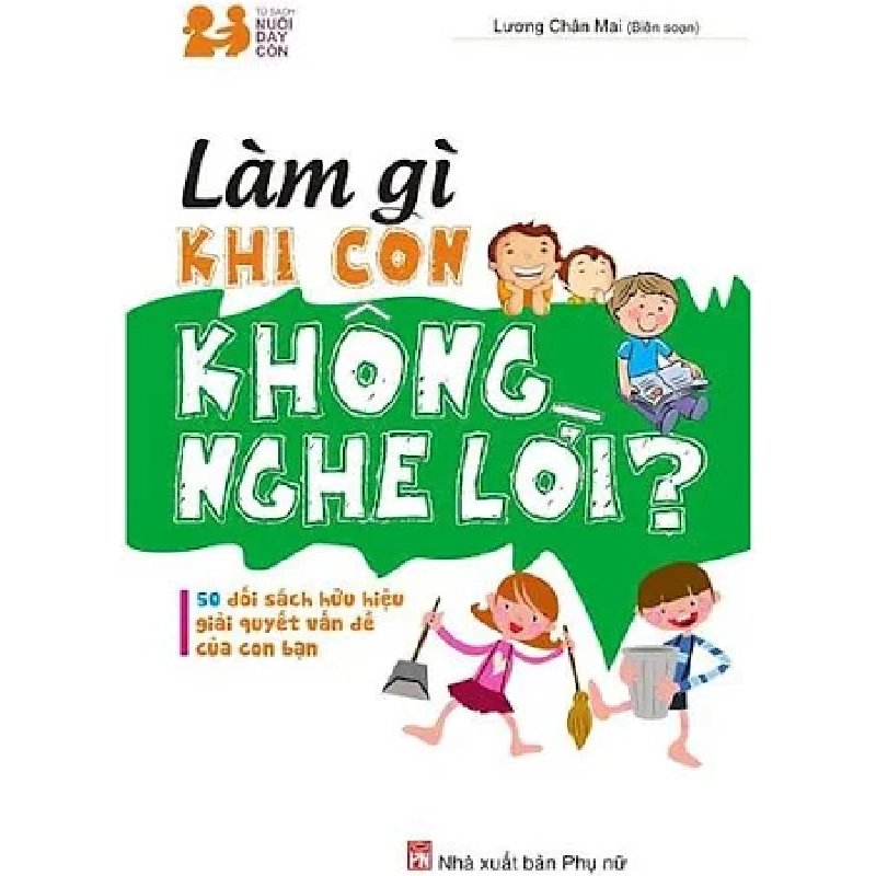Làm gì khi con bạn không nghe lời - Lương Chân Mai - - TÂM LÝ GIÁO DỤC Blogmeo040226 794210