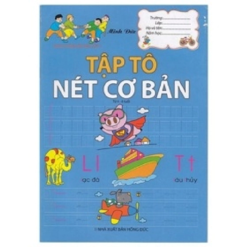 Hành Trang Chuản Bị Vào Lớp 1 -Tô Nét Cơ Bản - Minh Đức 401940