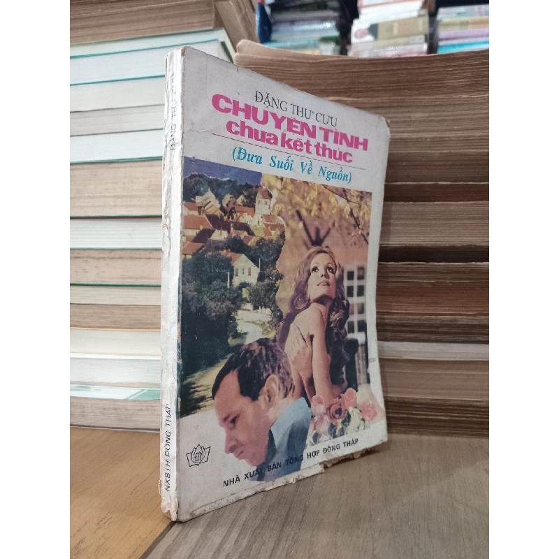 Chuyện tình chưa kết thúc (đưa suối về nguồn) - Đặng Thư Cưu 785765