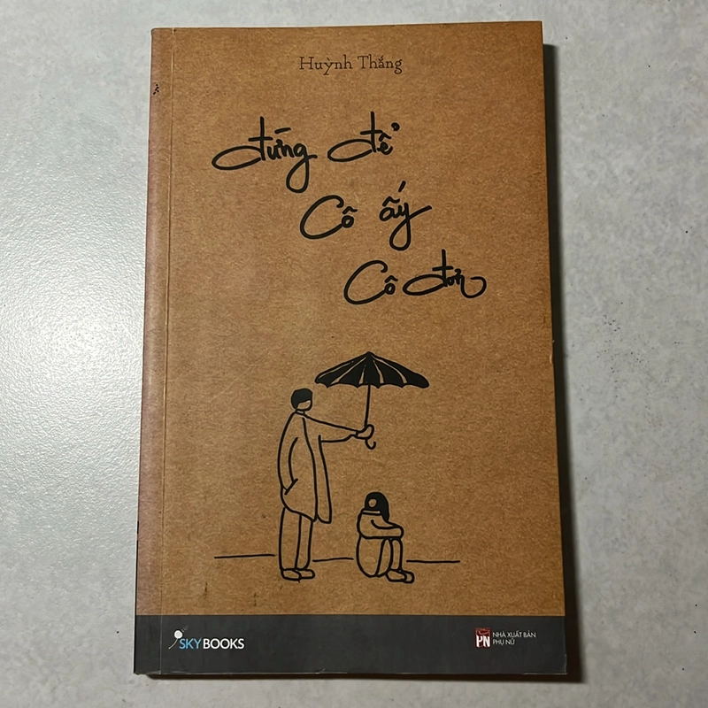 Hãy để cô ấy cô đơn - Huỳnh Thắng 516417