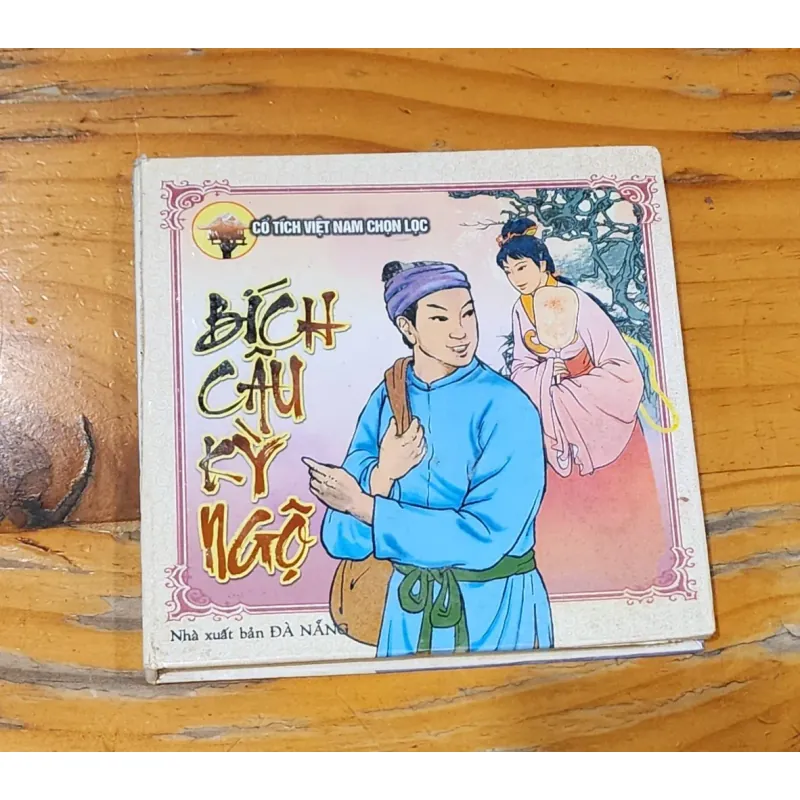 Truyện cổ tích Việt Nam chọn lọc: BÍCH CÂU KỲ NGỘ 791857