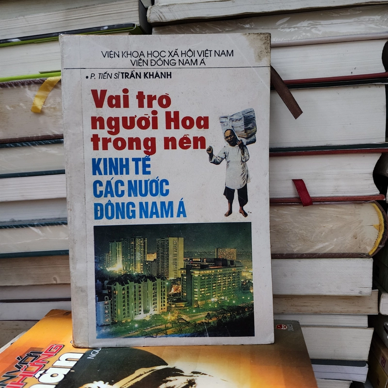 Vai trò người Hoa trong nền kinh tế các nước đông nam á | trần khánh 548001