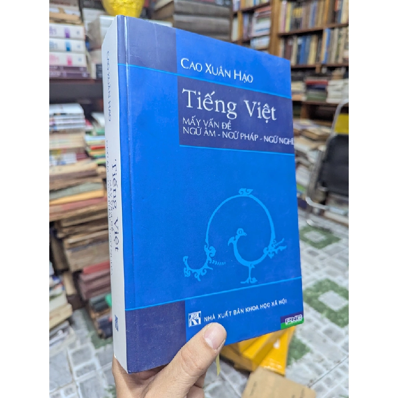 Tiếng Việt Mấy Vấn Đề Ngữ Âm Ngữ Pháp Ngữ Nghĩa - Cao Xuân Hạo 130357