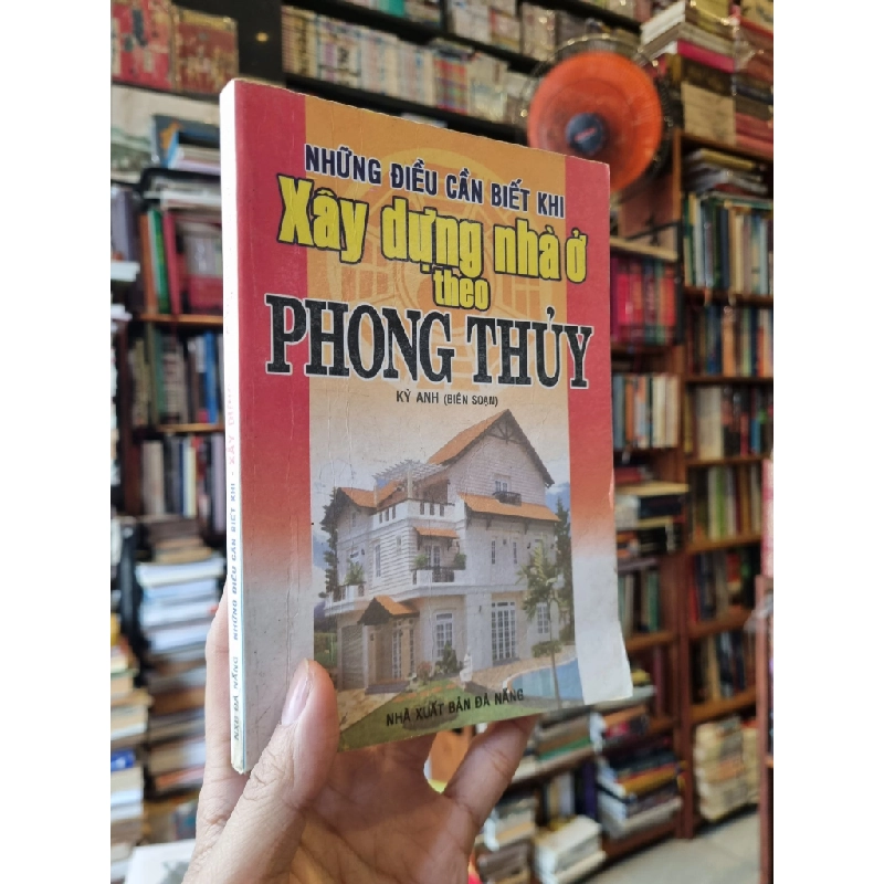 Những điều cần biết khi xây dựng nhà ở theo phong thuỷ - Kỳ Anh ( Biên soạn ) 132962