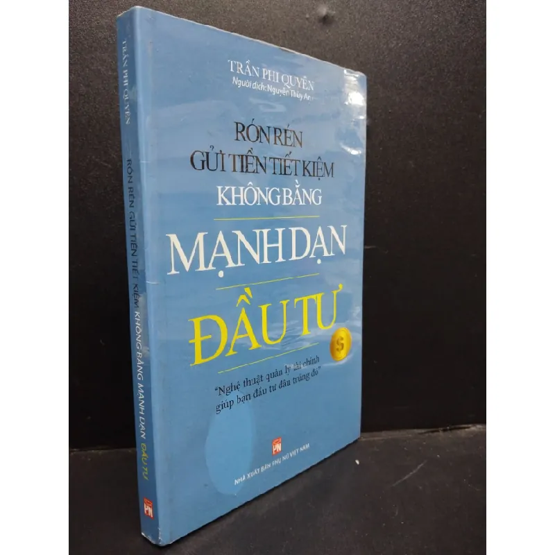 [Sách Cũ SCGR] Rón Rén Gửi Tiền Tiết Kiệm Không Bằng Mạnh Dạng Đầu Tư mới 90% bẩn nhẹ, còn seal HCM2105 Trần Phi Quyên SÁCH KINH TẾ - TÀI CHÍNH - CHỨNG KHOÁN 678178