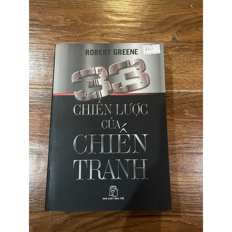 33 Chiến Lược Của Chiến Tranh - Robert Greene (6) 925667