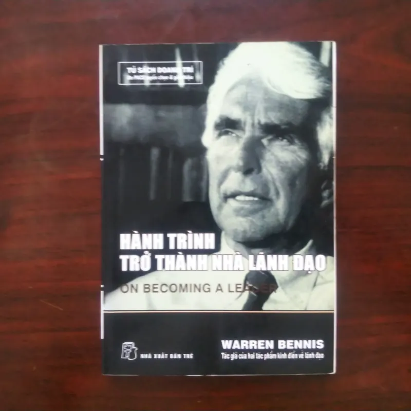 [Sách Quản Trị] Hành Trình Trở Thành Nhà Lãnh Đạo (Warren Bennis) 1002978