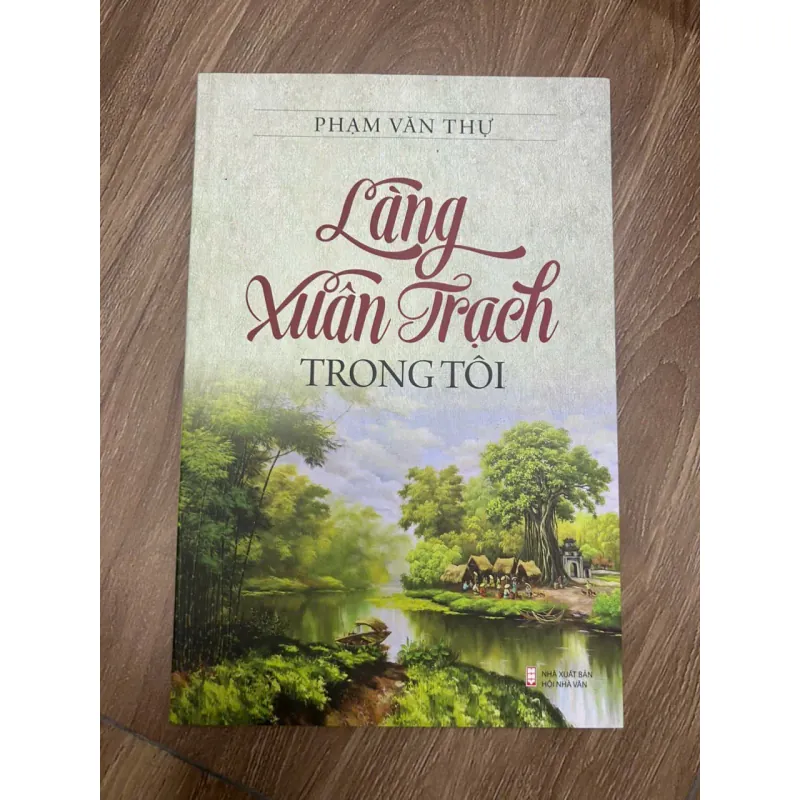 Làng Xuân Trạch Trong Tôi - Phạm Văn Thư 692686