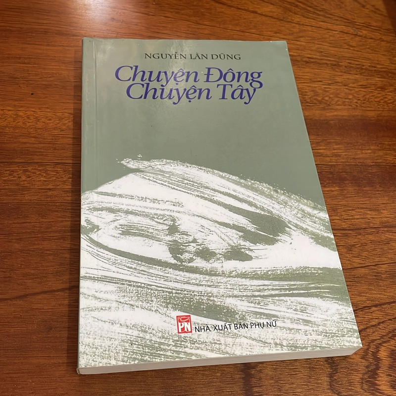 II Tựa sách: Chuyện Đông Chuyện Tây - Nguyễn Lân Dũng - 2017 498904