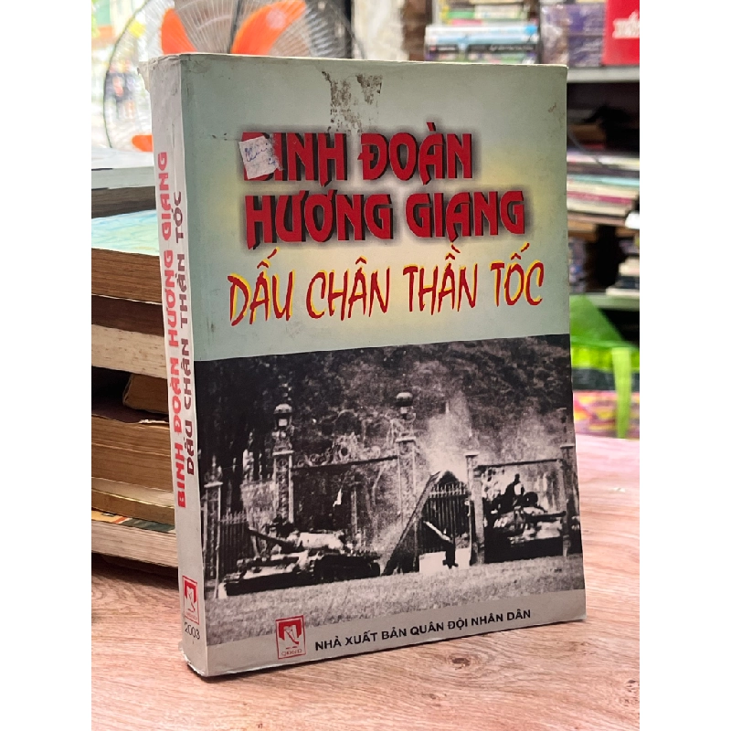 Binh đoàn Hương Giang dấu chân thần tốc - Quân đoàn 2 470027