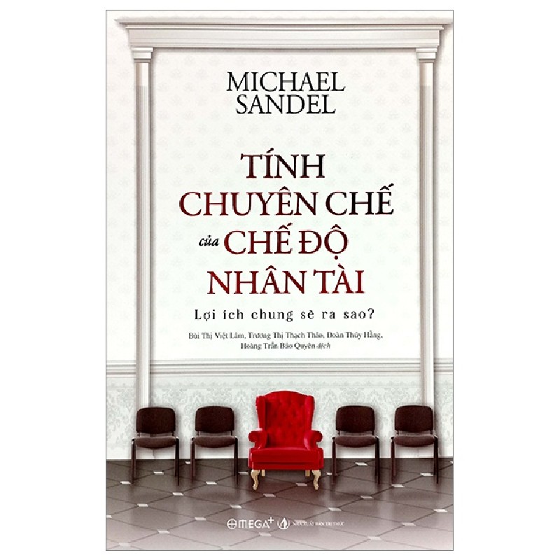 Tính Chuyên Chế Của Chế Độ Nhân Tài - Michael Sandel 137130