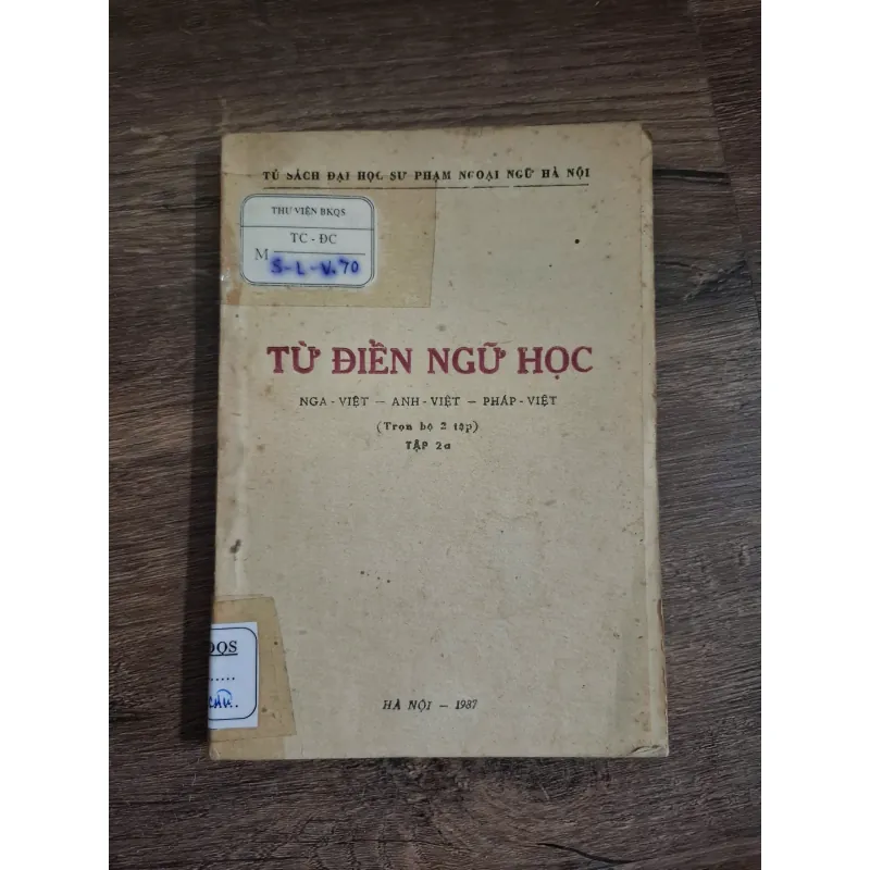 Từ điển Ngữ học (Nga - Việt - Anh - Việt - Pháp - Việt) (Trọn bộ 2 tập) Tập 2 726095