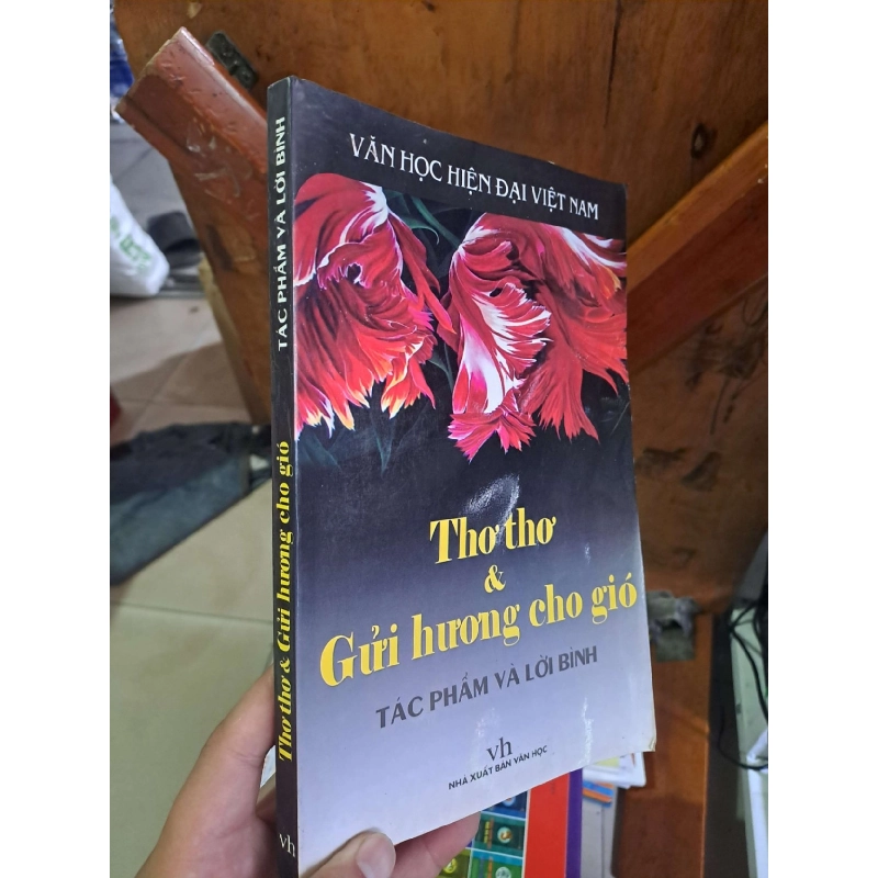 Thơ thơ và gửi hương cho gió - tác phẩm và lời bình VĂN HỌC HCM1008 Rebooks.vn 953302
