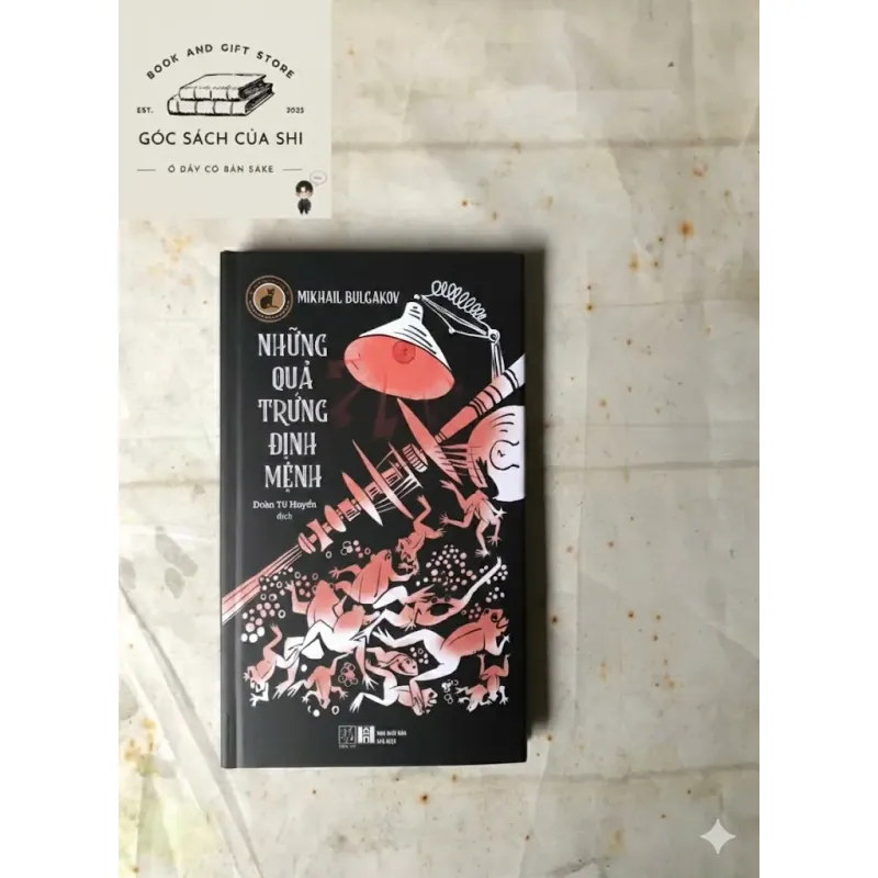 Những Quả Trứng Định Mệnh - Mikhail Bulgakov (bìa cứng giới hạn 666 bản) 759041