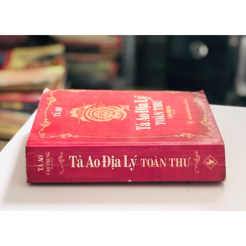 📚 TẢ AO ĐỊA LÝ TOÀN THƯ – Sách Gốc (Cao Trung biên dịch) 499084