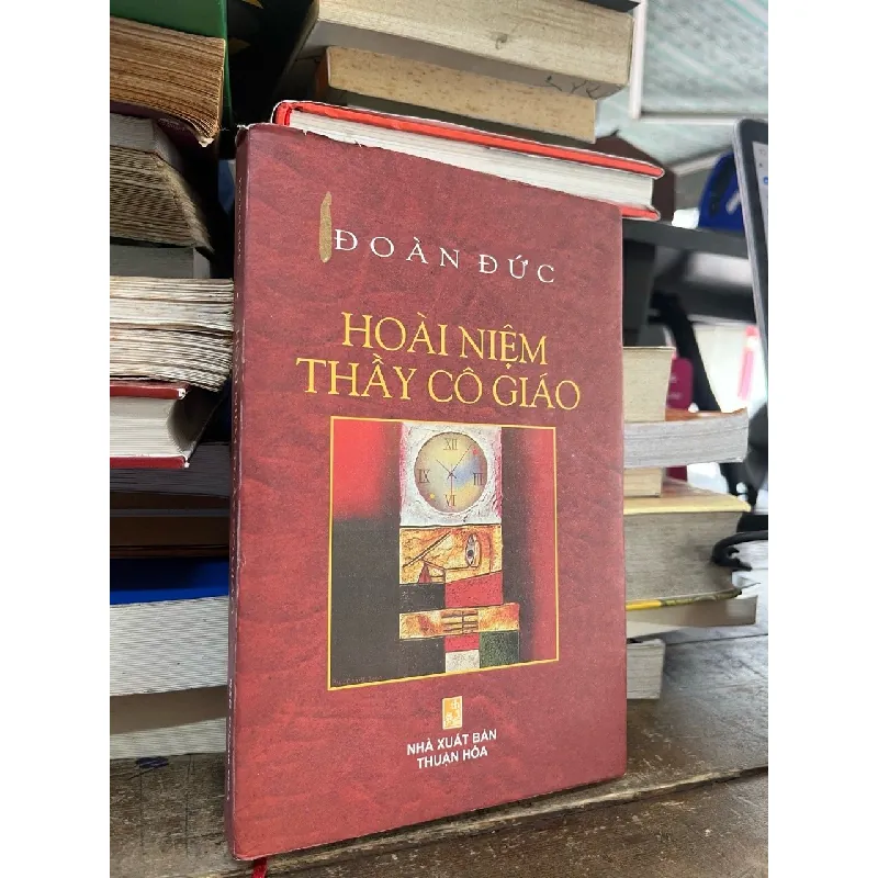 Hoài niệm thầy cô giáo - Đoàn Đức 703483