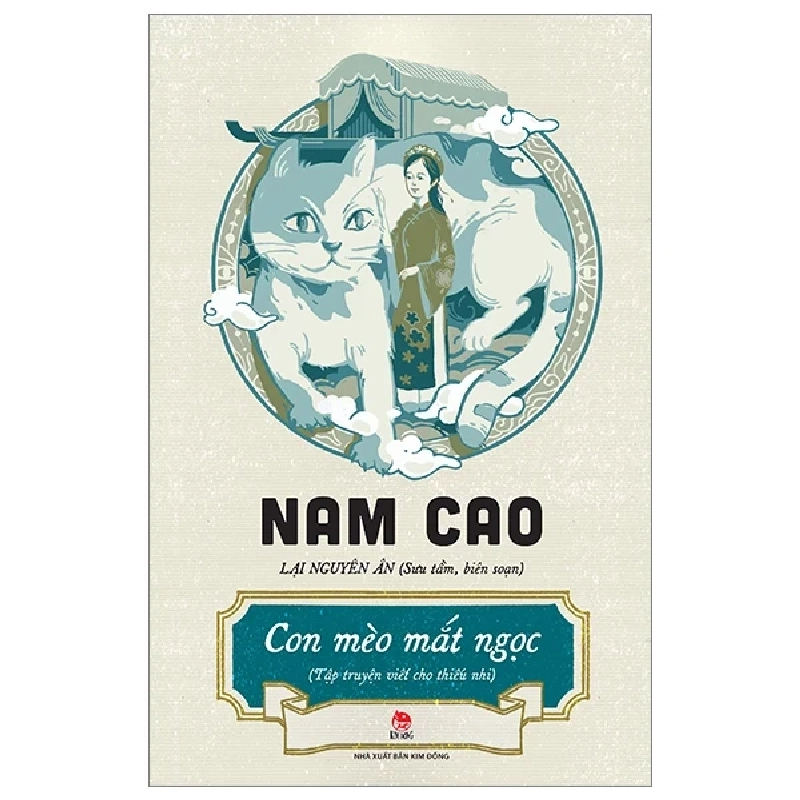 Con Mèo Mắt Ngọc - Tập Truyện Viết Cho Thiếu Nhi - Nam Cao, Lại Nguyên Ân 301621