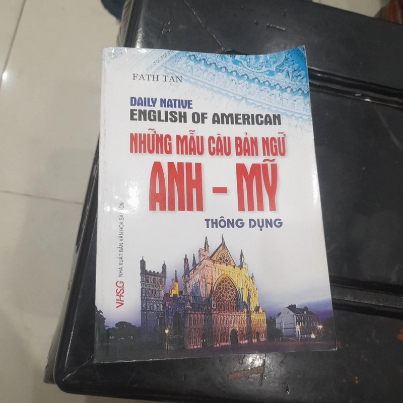 Fath Tan - Những mẫu câu BẢN NGỮ Anh - Mỹ thông dụng 359994