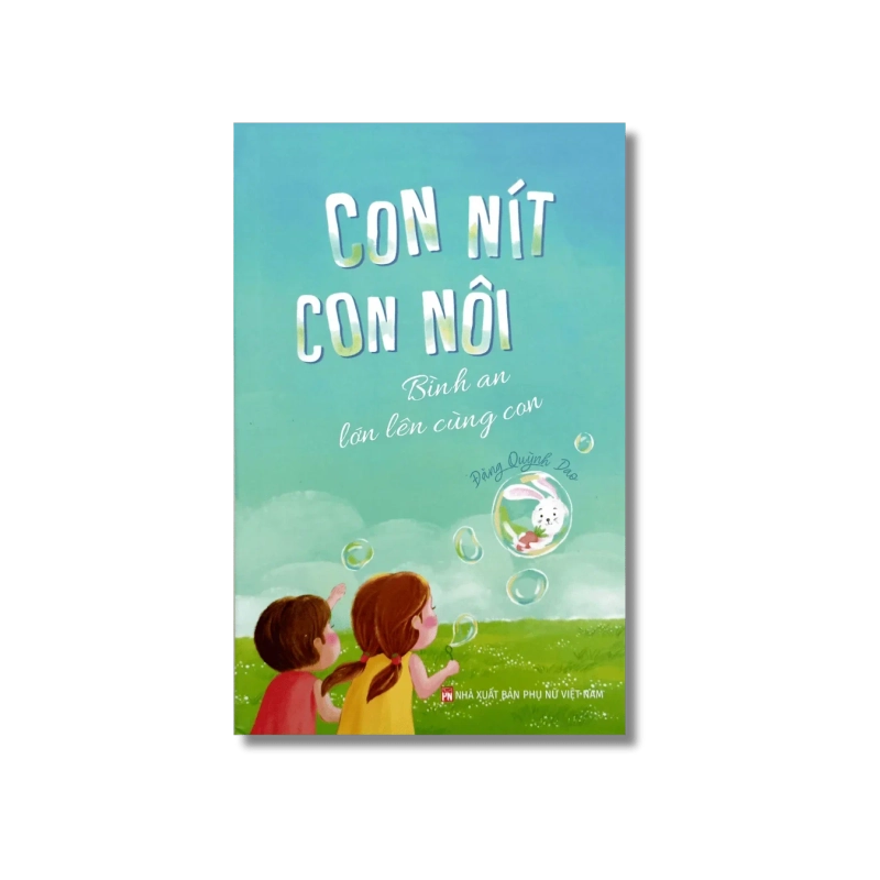 Con nít con nôi - Bình an lớn lên cùng con - Đặng Quỳnh Giao 725862