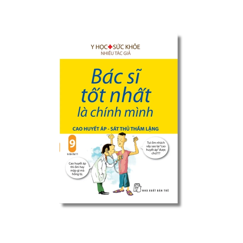 Bác sĩ tốt nhất là chính mình 09: Cao huyết áp - Sát thủ thầm lặng 722093