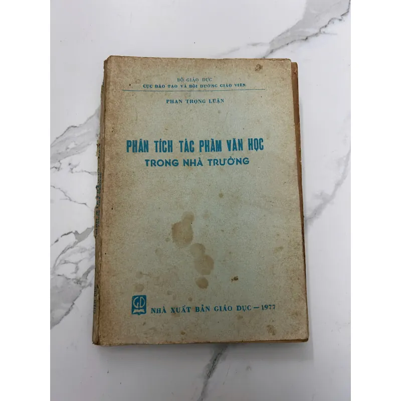 Phân Tích Tác Phẩm Văn Học Trong Nhà Trường – Phan Trọng Luận (NXB Giáo Dục, 1977) 718318