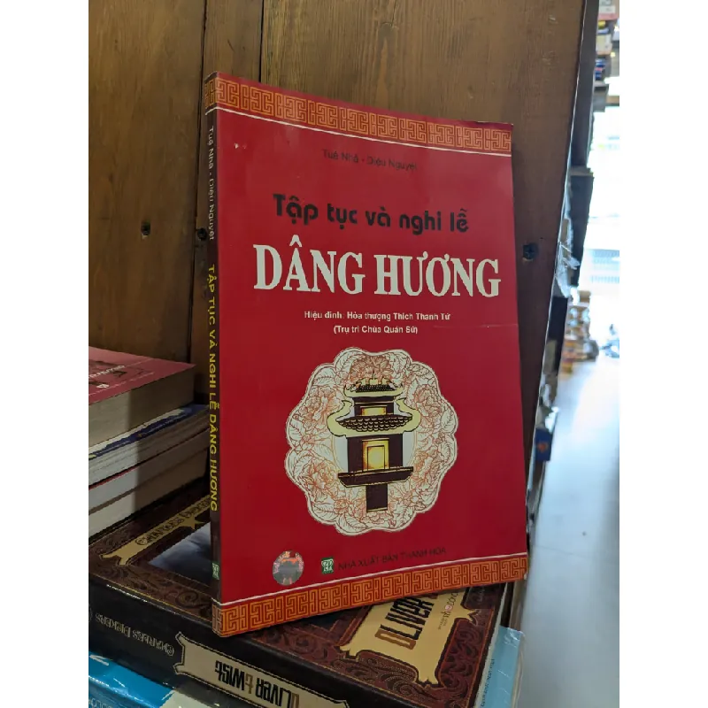 Tập tục và nghi lễ dâng hương - Tuệ Nhã,Diệu Nguyệt 704289