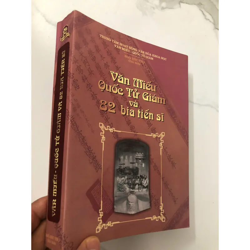 Văn Miếu Quốc Tử Giám và 82 Bia Tiến Sĩ - Ngô Đức Thọ (Chủ biên) - Lịch sử/Văn hóa 706064