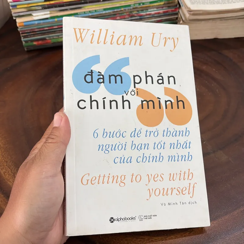II Sách Kỹ Năng: Đàm Phán Với Chính Mình - William Ury - 2019 996226