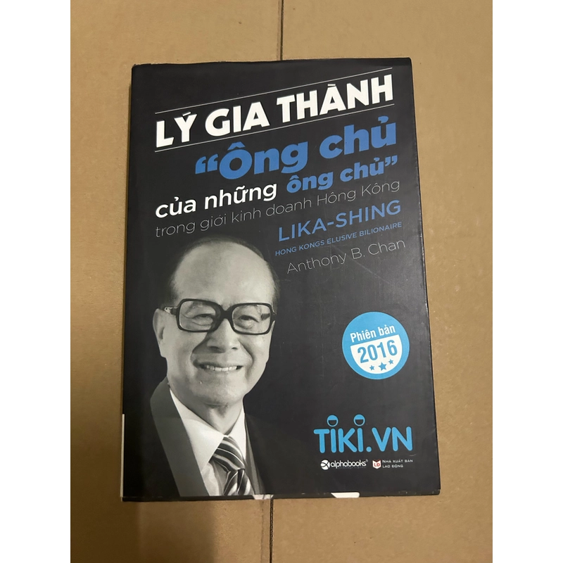 Lý Gia Thành " ông chủ của những ông chủ" trong giới kinh doanh Hồng Kông 504233