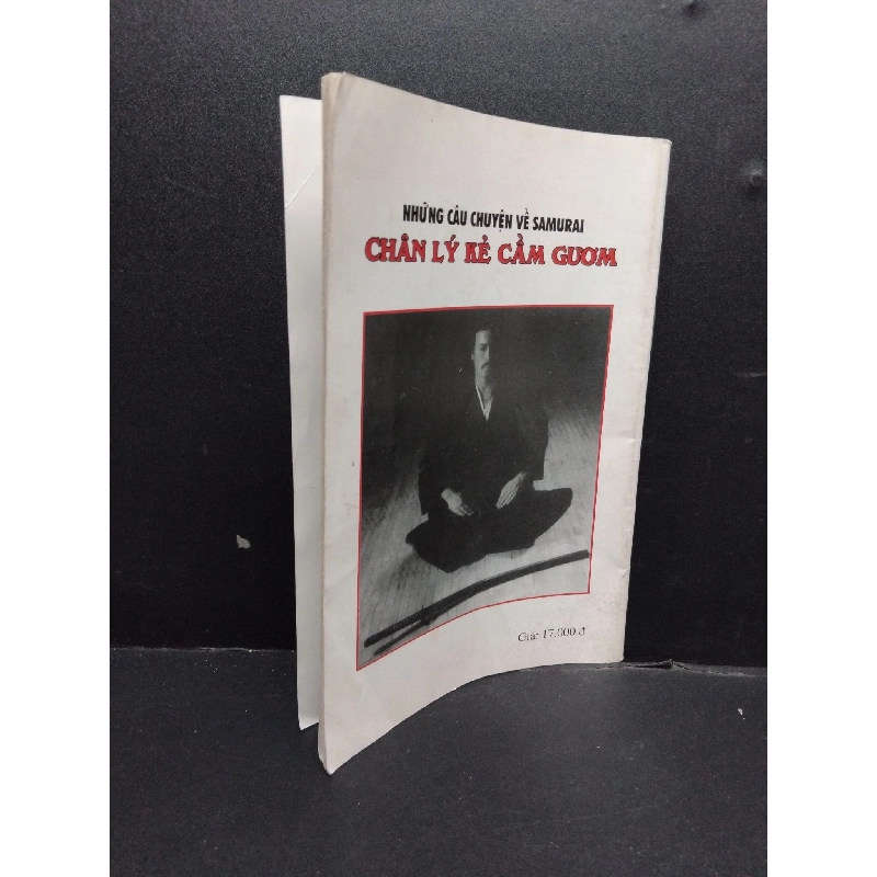 Những câu chuyện về samurai chân lý kẻ cầm gươm mới 80% ố nhẹ cong sách 2004 HCM2207 Vũ Trường VĂN HỌC 916181