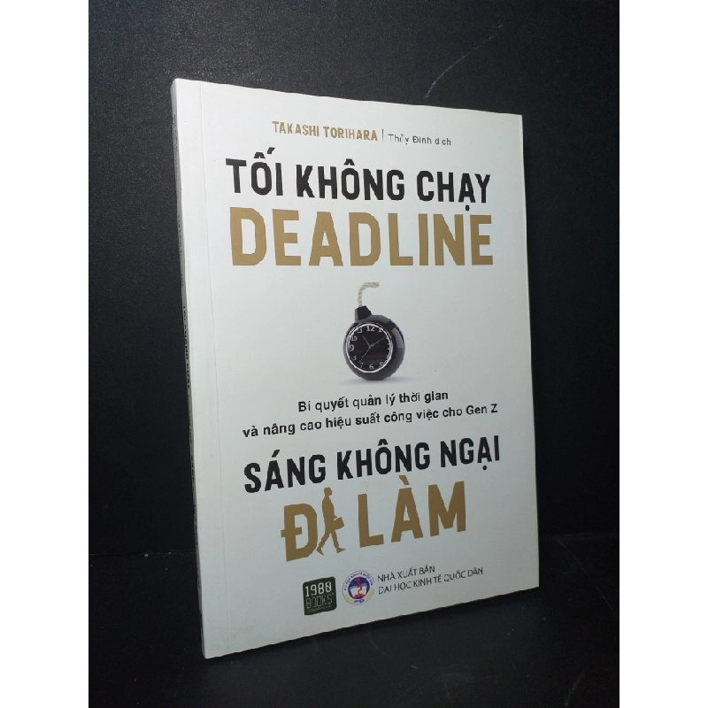 Tối không chạy deadline Sáng không ngại đi làm 2022 mới 90% bẩn bìa, ố nhẹ Takashi Torihara HCM0906 KỸ NĂNG 471263