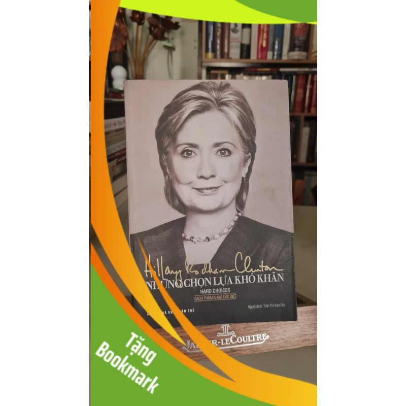 (TẶNG BOOKMARK) Những lựa chọn khó khăn - Hillary Rodham Clinton Sách lịch sử - triết học RBK0302 949761